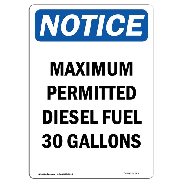 Safety Sign, OSHA Notice, 18" Height, Maximum Permitted Diesel Fuel Sign, Portrait